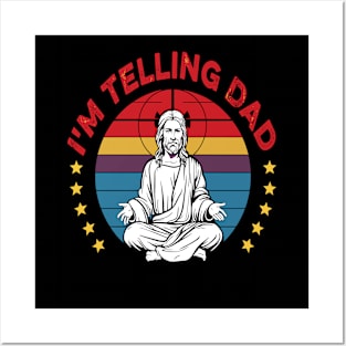 I'm Telling Dad Retro Vintage Religious Christian Jesus Posters and Art